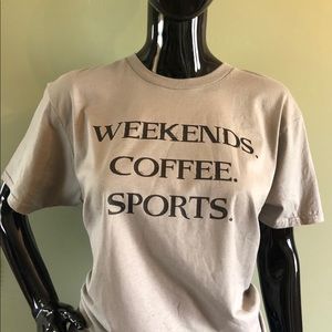 Weekends. Coffee. Sports.t-shirt